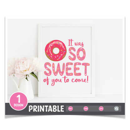 It Was So Sweet of You to Come - Printable Donut Tag