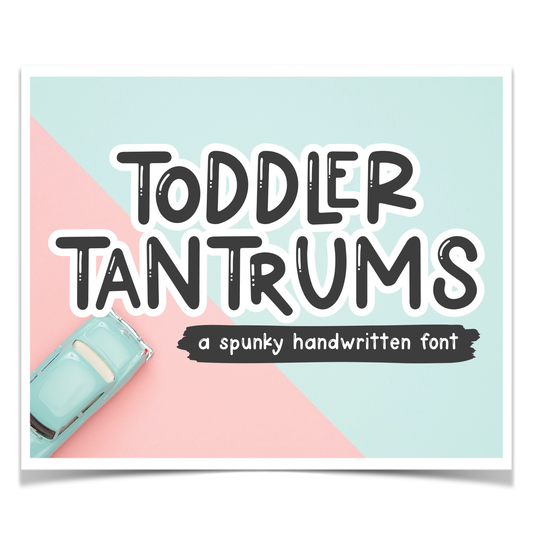 Toddler Tantrums Font
