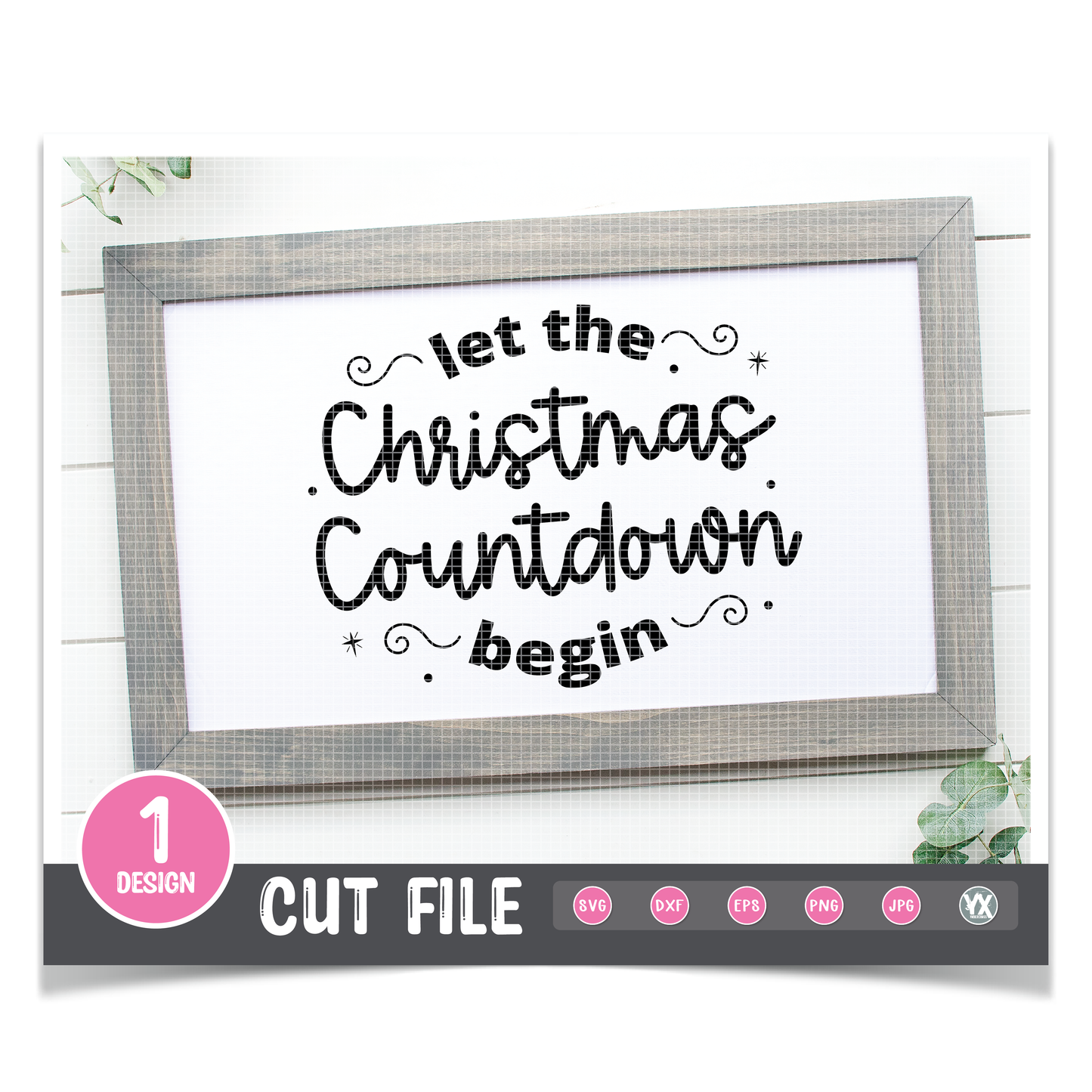 Let the Christmas Countdown Begin SVG