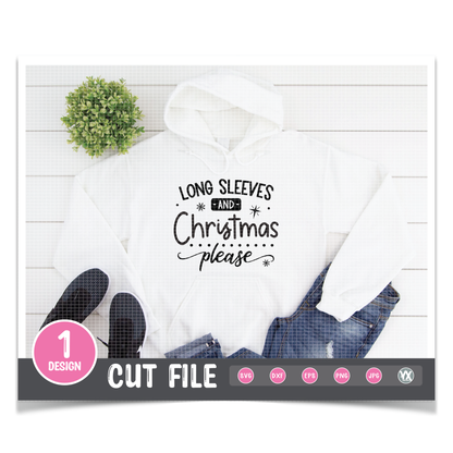 Long Sleeves & Christmas, Please SVG