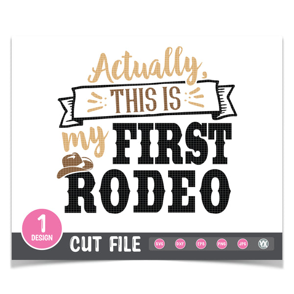 Actually, This is my First Rodeo SVG
