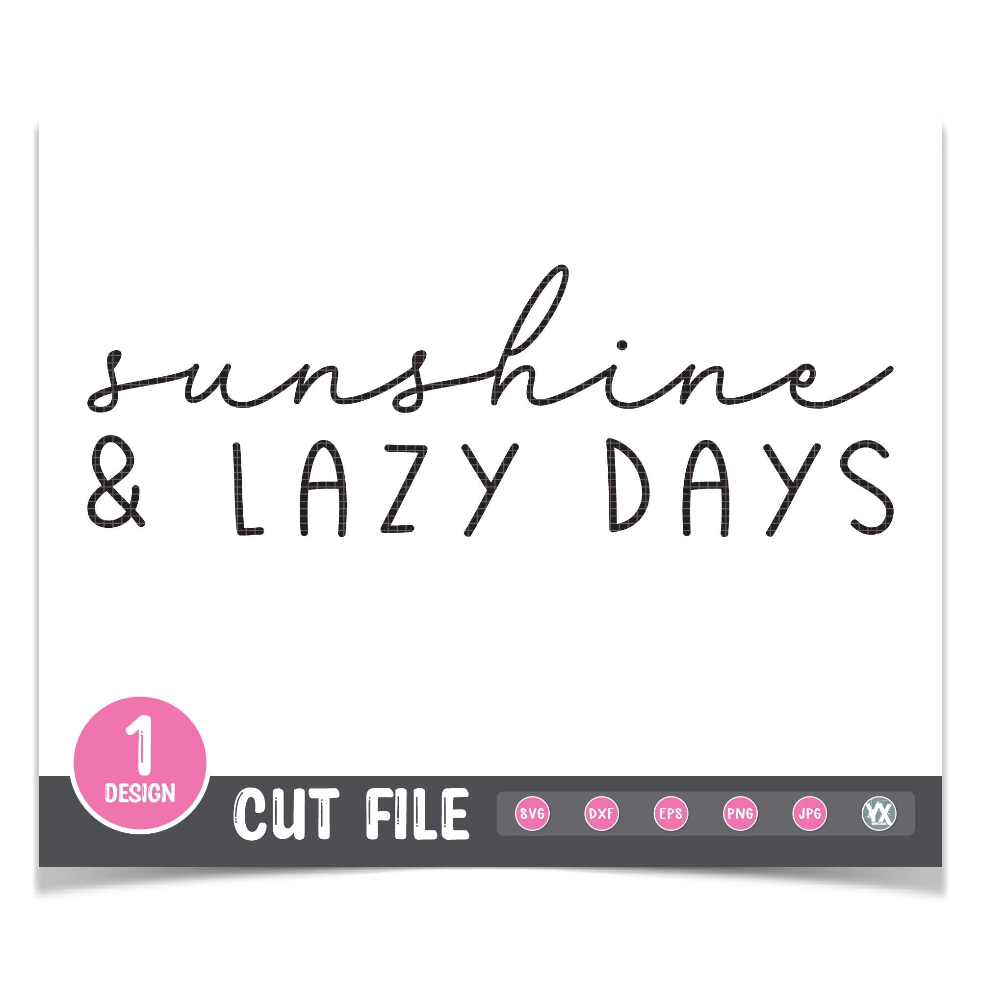 Sunshine & Lazy Days SVG