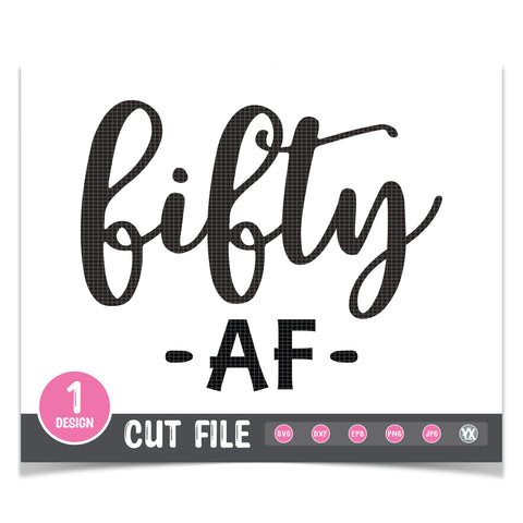 Fifty AF SVG