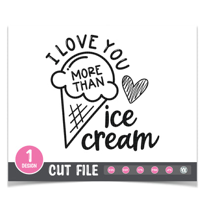 I Love You More Than Ice Cream SVG