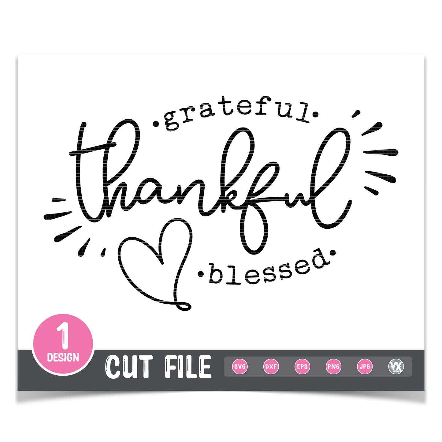 Grateful, Thankful, Blessed SVG