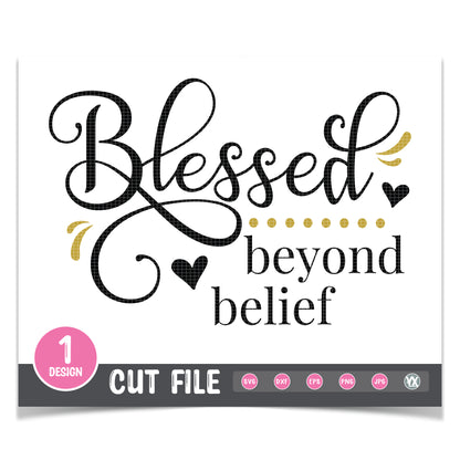 Blessed Beyond Belief SVG