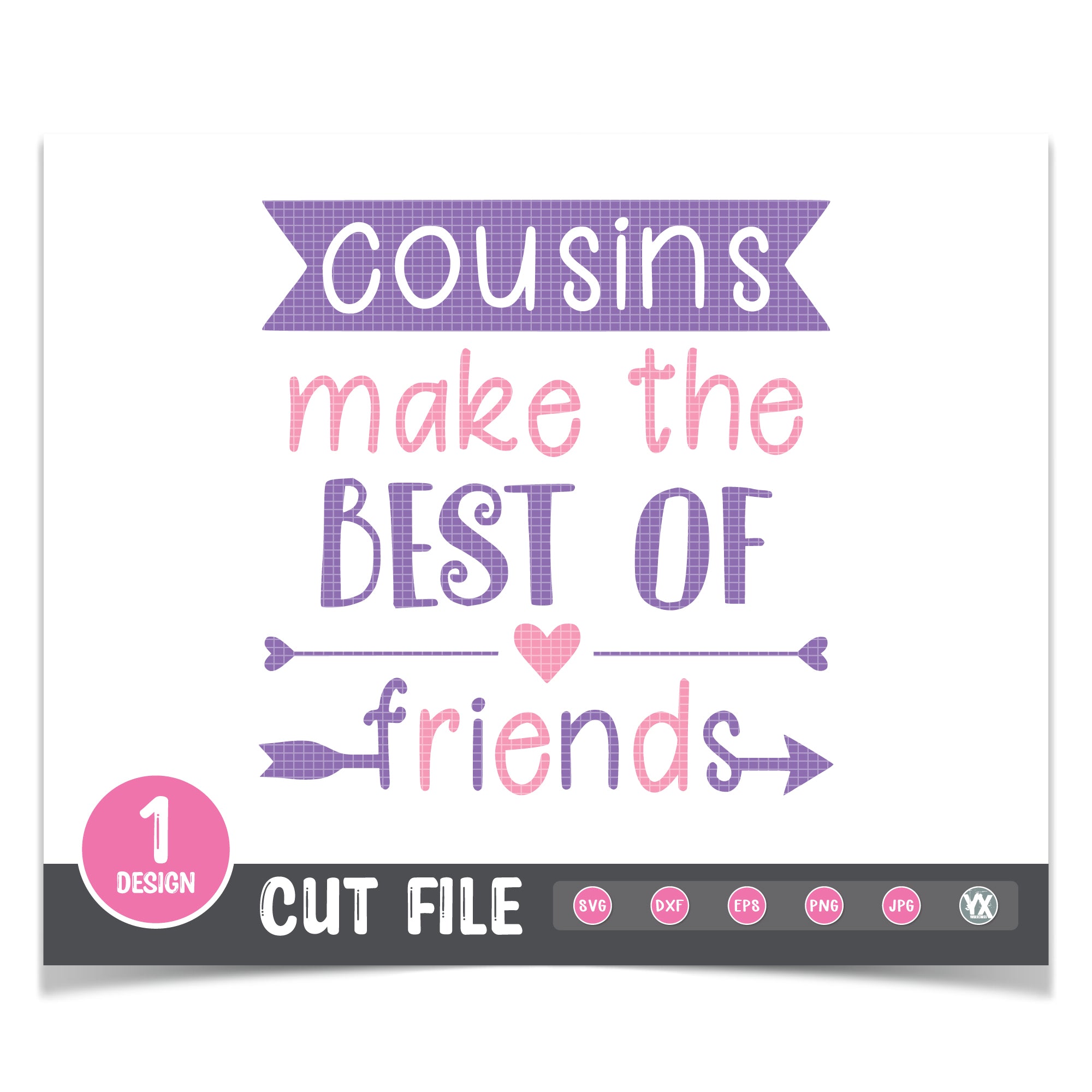 Cousins Make The Best Of Friends SVG