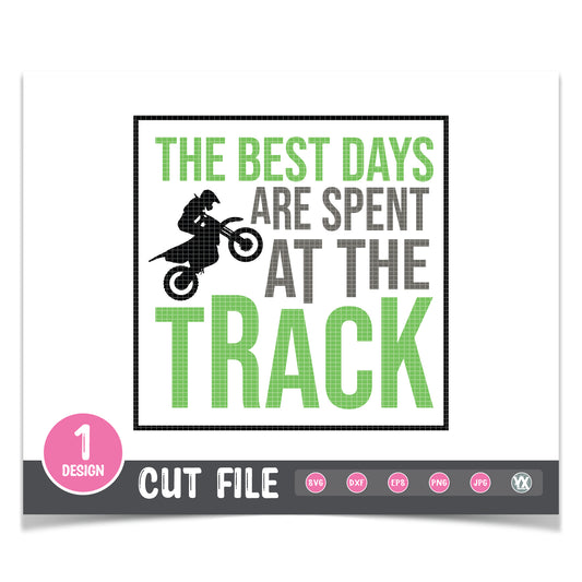 The Best Days Are Spent at the Track SVG
