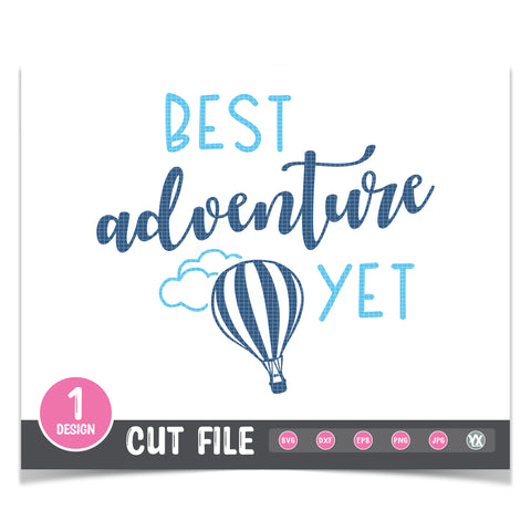 Best Adventure Yet SVG