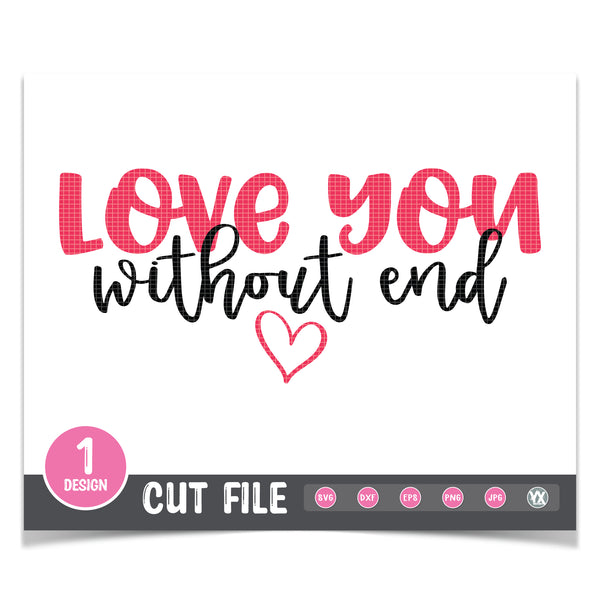 Love You Without End SVG