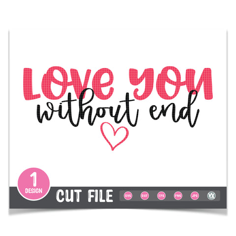 Love You Without End SVG
