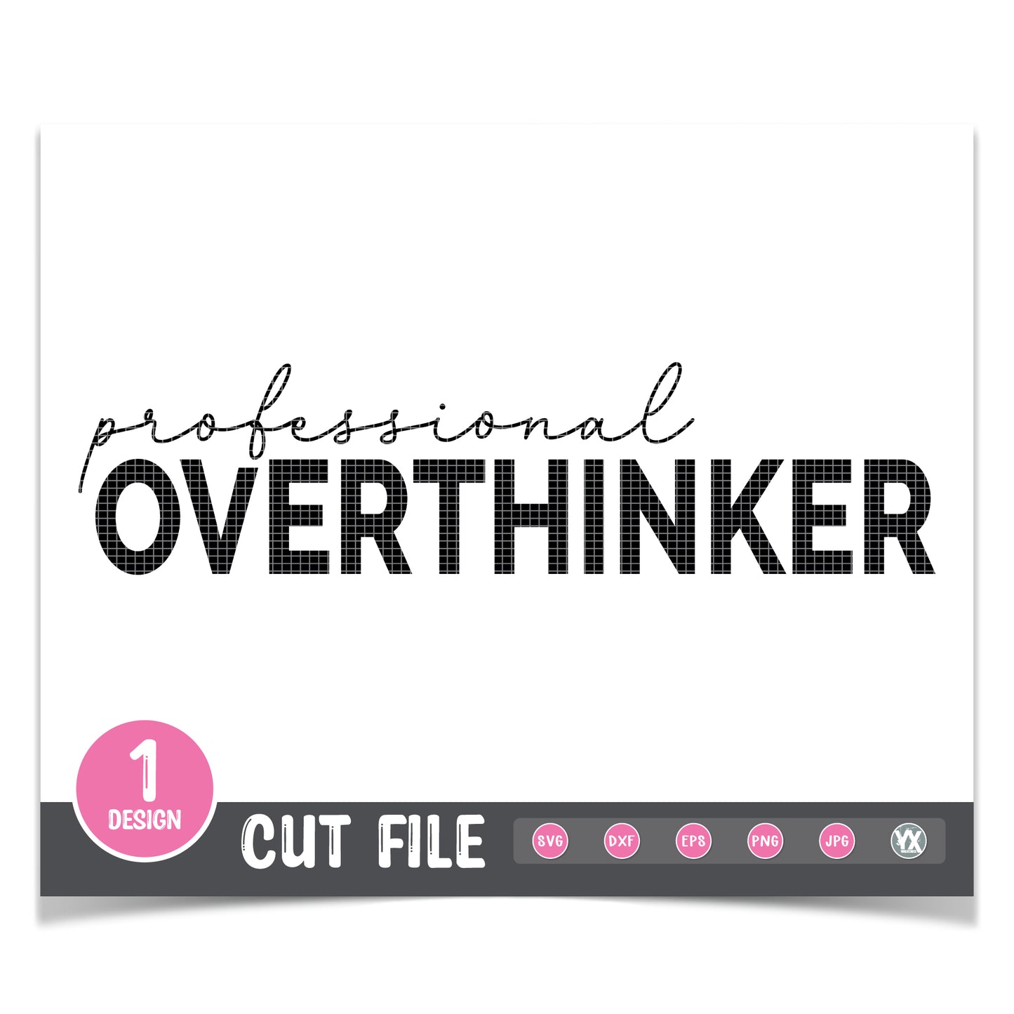Professional Overthinker SVG
