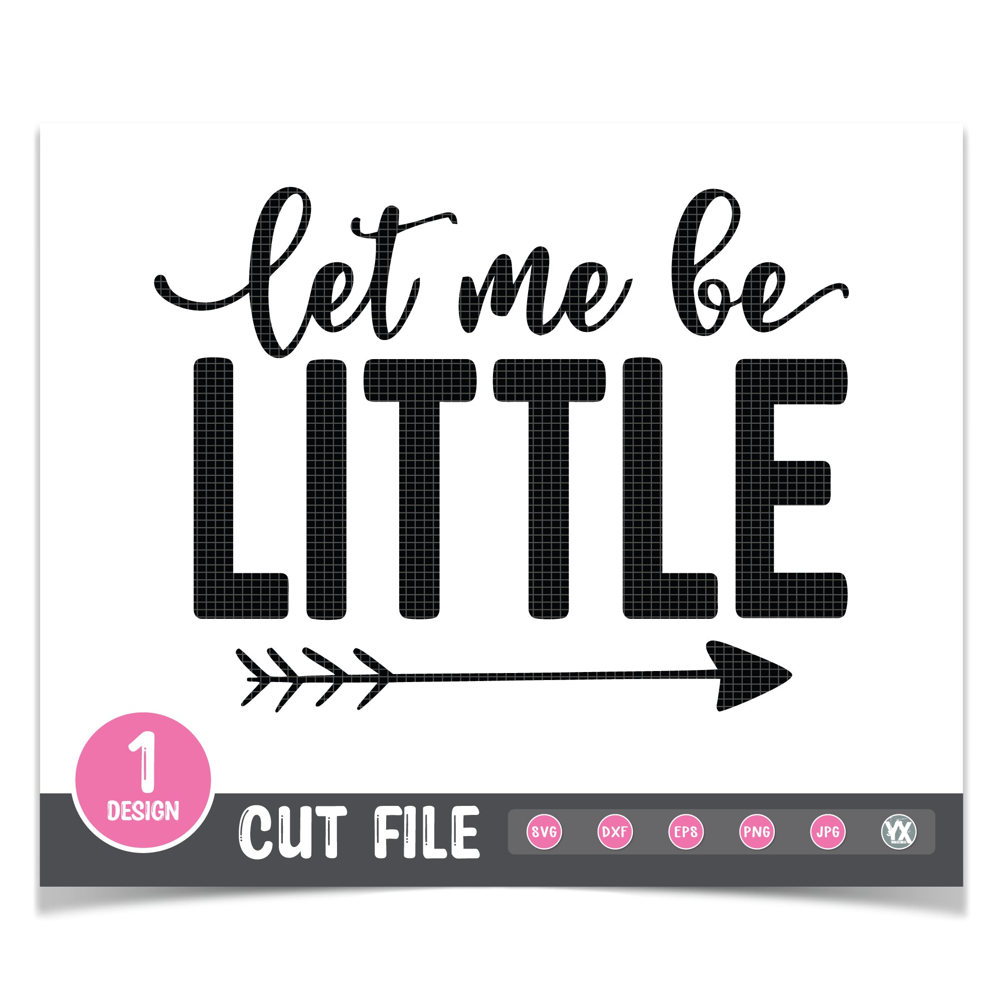 Let Me Be Little SVG