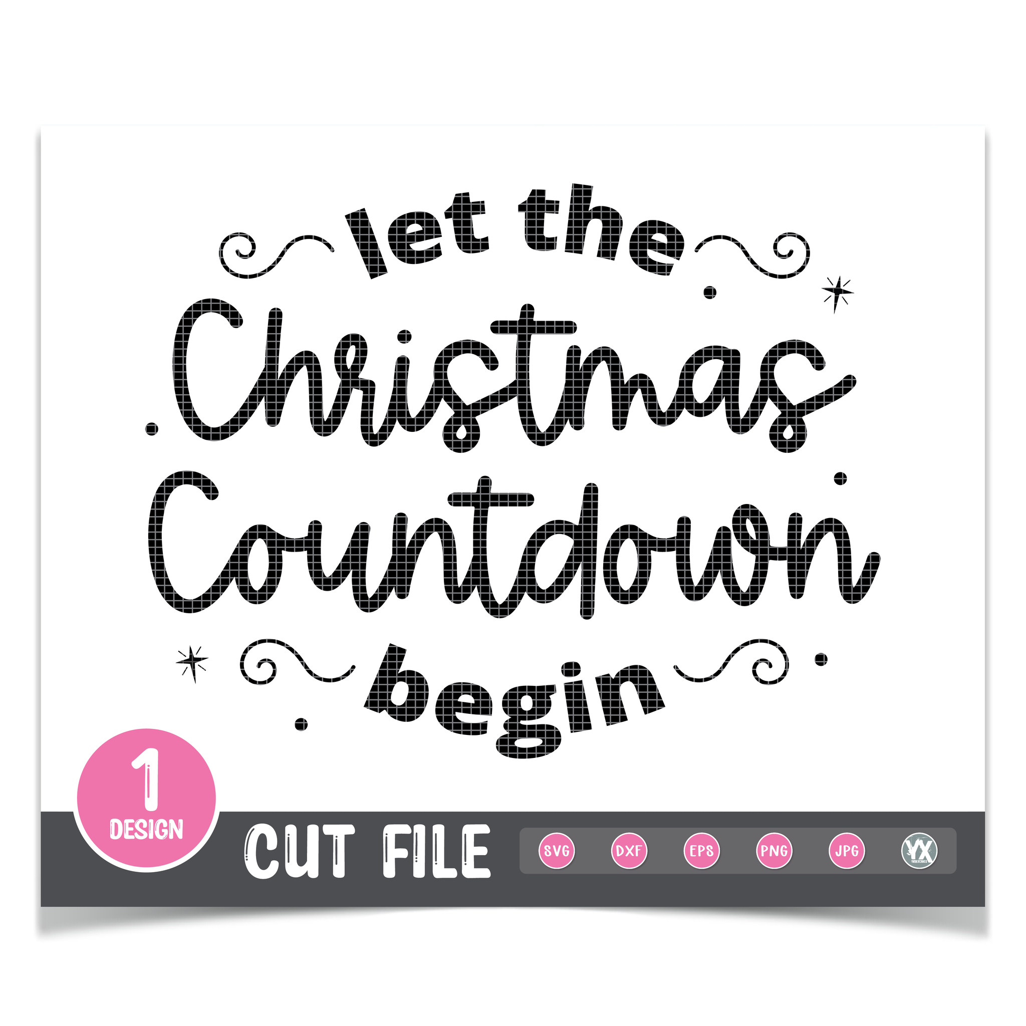 Let the Christmas Countdown Begin SVG