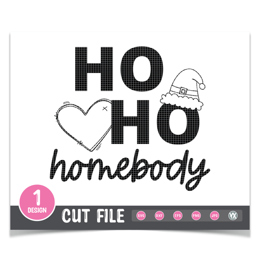 Ho Ho Homebody SVG