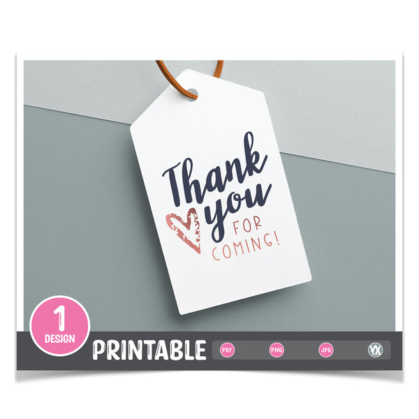 Thank You For Coming Printable