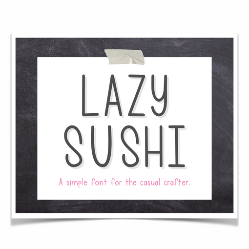 Lazy Sushi Font