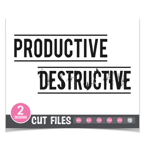 Productive & Destructive - Mommy & Me SVG Set