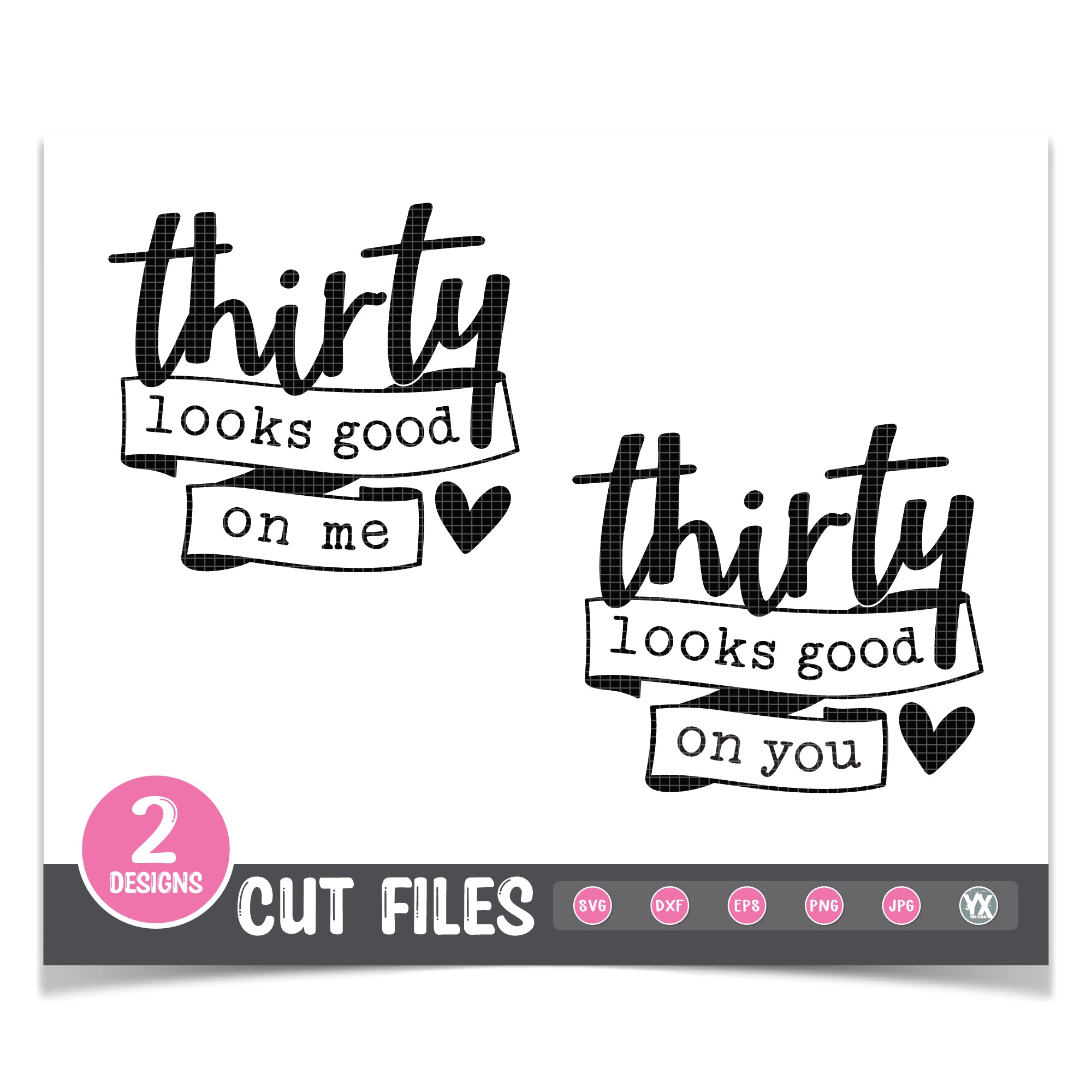 Thirty Looks Good SVG Set