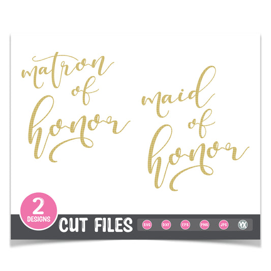 Maid of Honor & Matron of Honor SVG