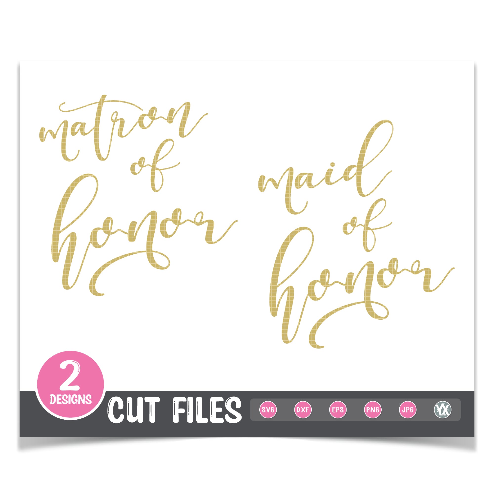 Maid of Honor & Matron of Honor SVG