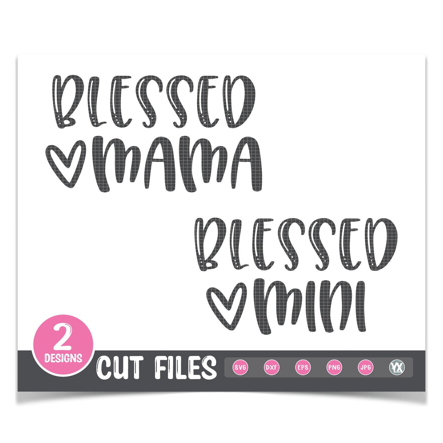 Blessed Mama & Mini - Mommy & Me SVG