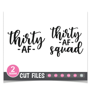 Thirty AF & Thirty AF Squad SVG Set