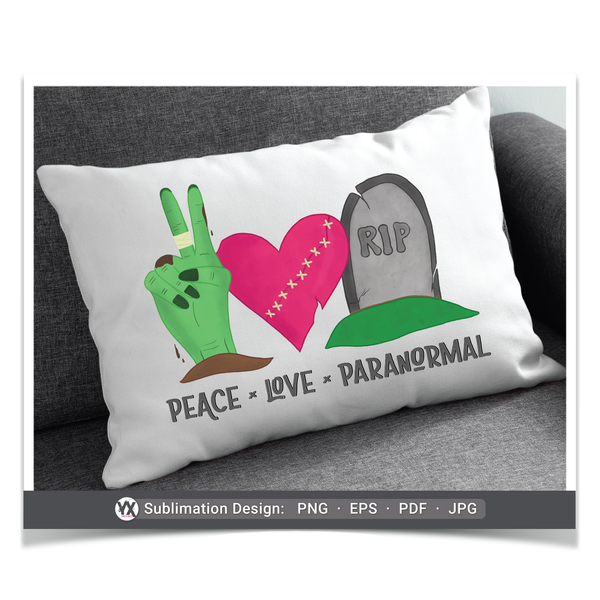 Peace, Love, Paranormal (Sublimation)