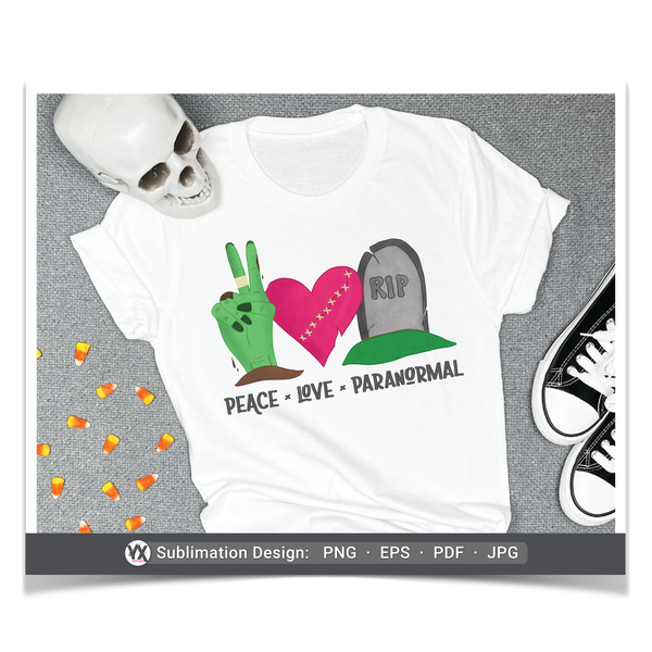 Peace, Love, Paranormal (Sublimation)