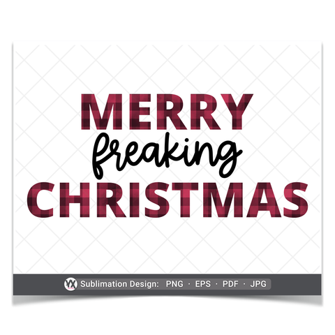 Merry Freaking Christmas (Sublimation)