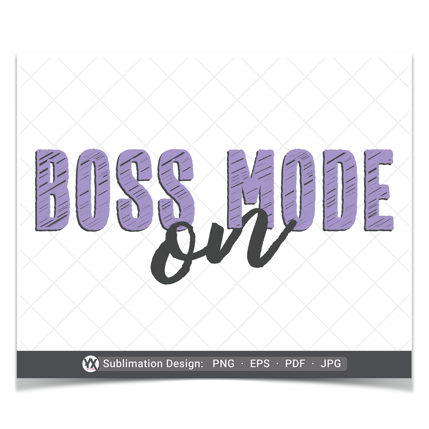 Boss Mode On (Sublimation)