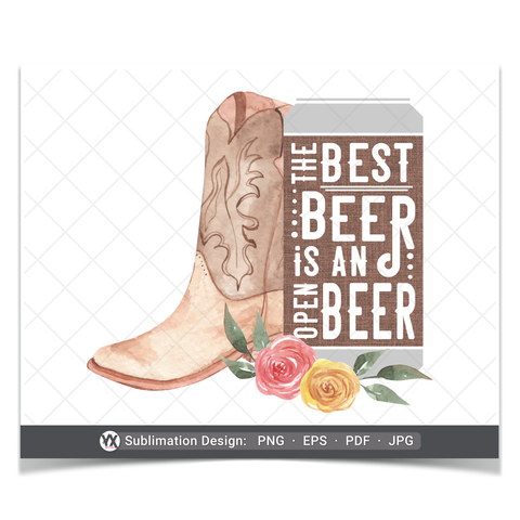 The Best Beer is an Open Beer (Sublimation)