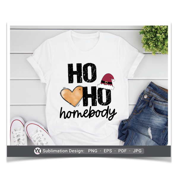 Ho Ho Homebody (Sublimation)