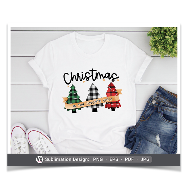 Christmas is My Favorite Color (Sublimation)