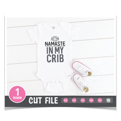 Namaste In My Crib SVG
