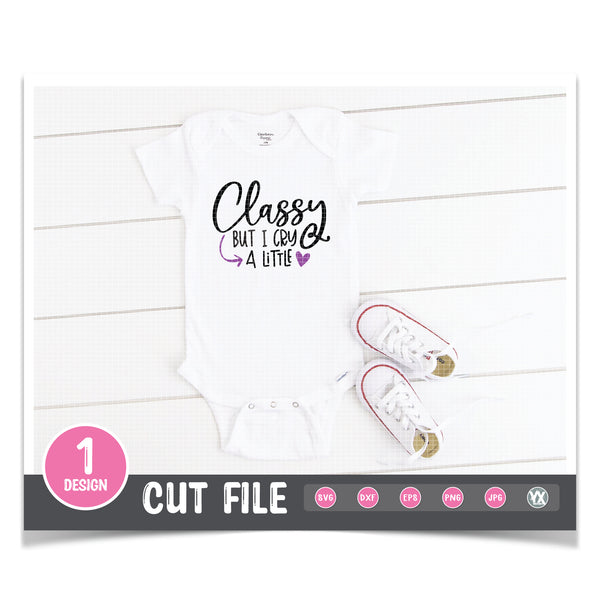 Classy But I Cry a Little SVG