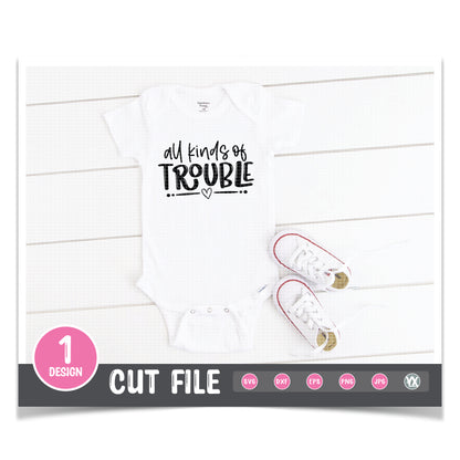 All Kinds of Trouble SVG