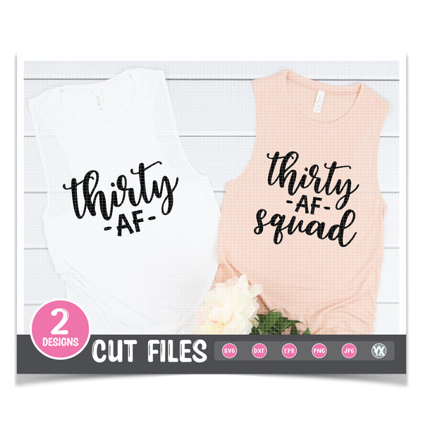 Thirty AF & Thirty AF Squad SVG Set