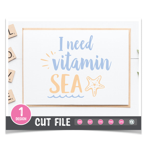 I Need Vitamin Sea SVG