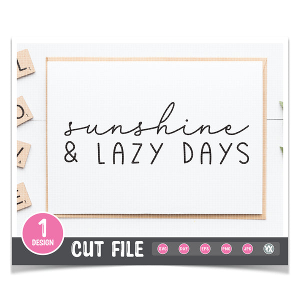 Sunshine & Lazy Days SVG