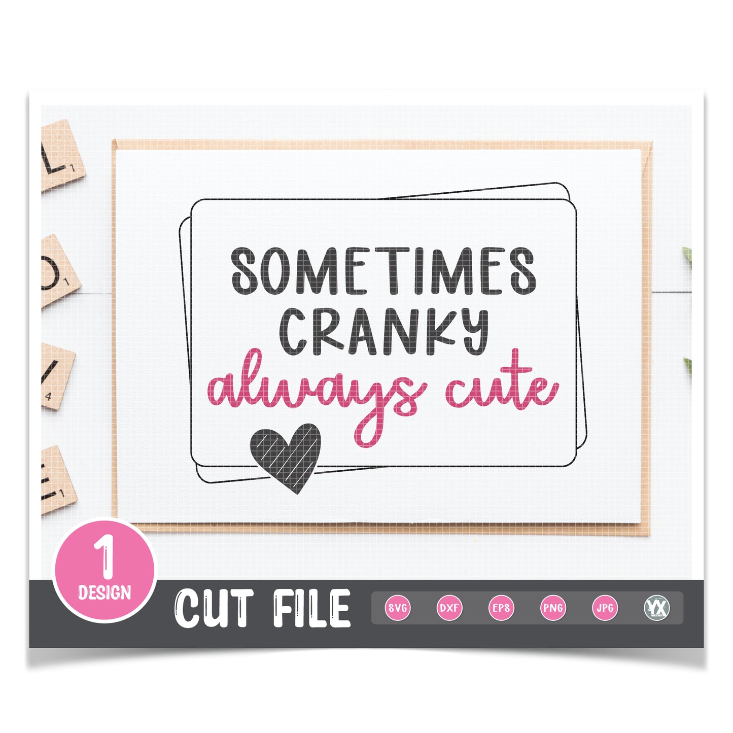 Sometimes Cranky, Always Cute SVG