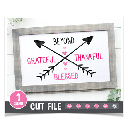 Beyond Grateful, Thankful, Blessed SVG