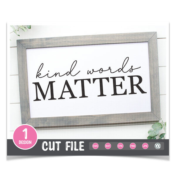 Kind Words Matter SVG