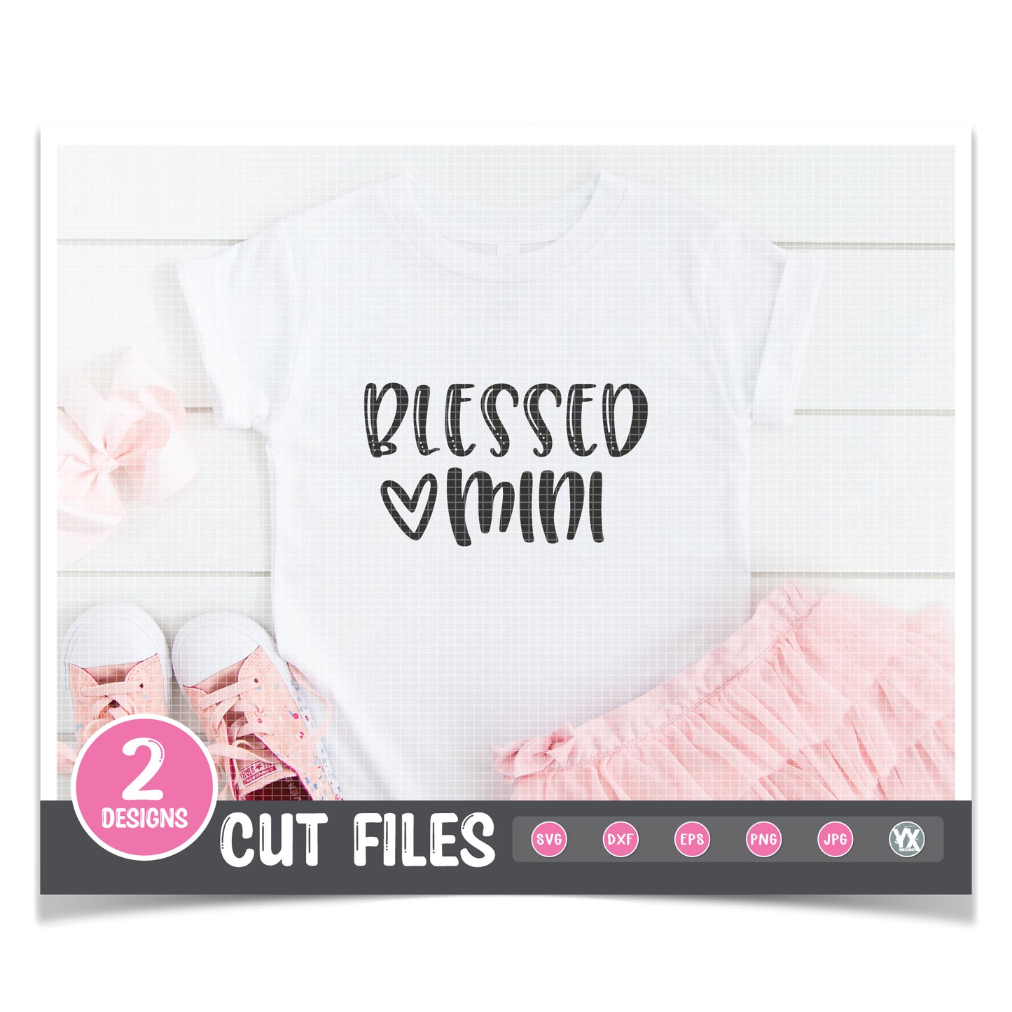 Blessed Mama & Mini - Mommy & Me SVG
