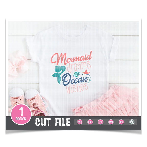 Mermaid Dreams and Ocean Wishes SVG