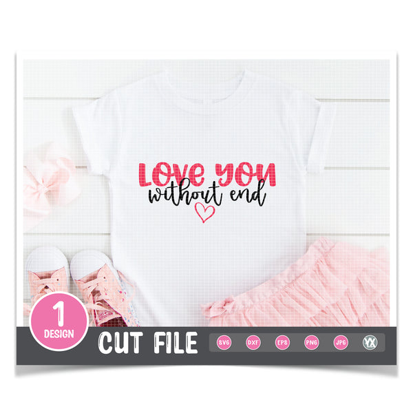 Love You Without End SVG