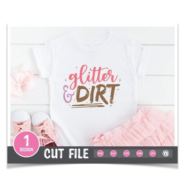 Glitter and Dirt SVG