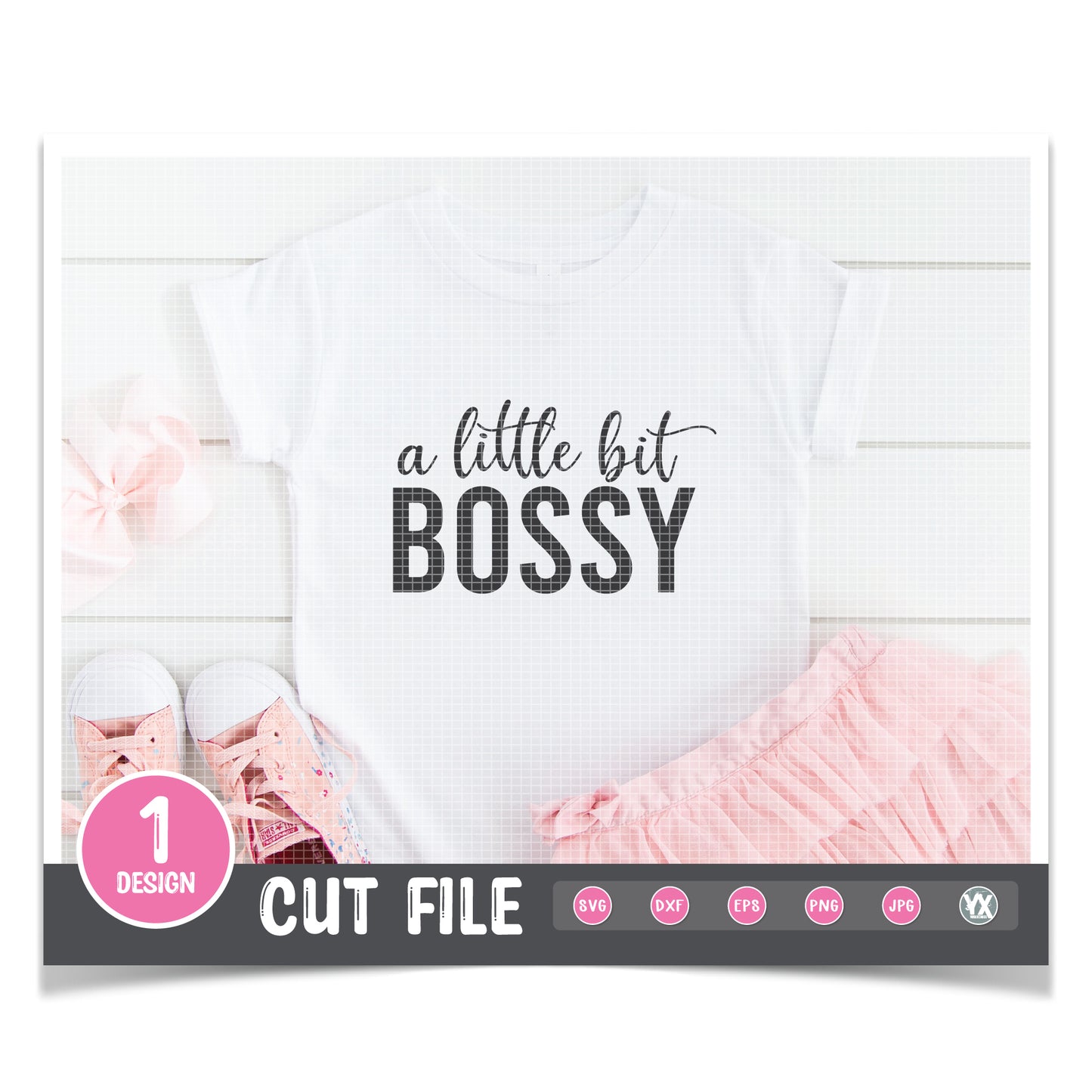 A Little Bit Bossy SVG