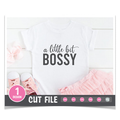 A Little Bit Bossy SVG