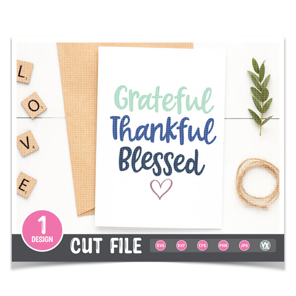 Grateful, Thankful, Blessed SVG